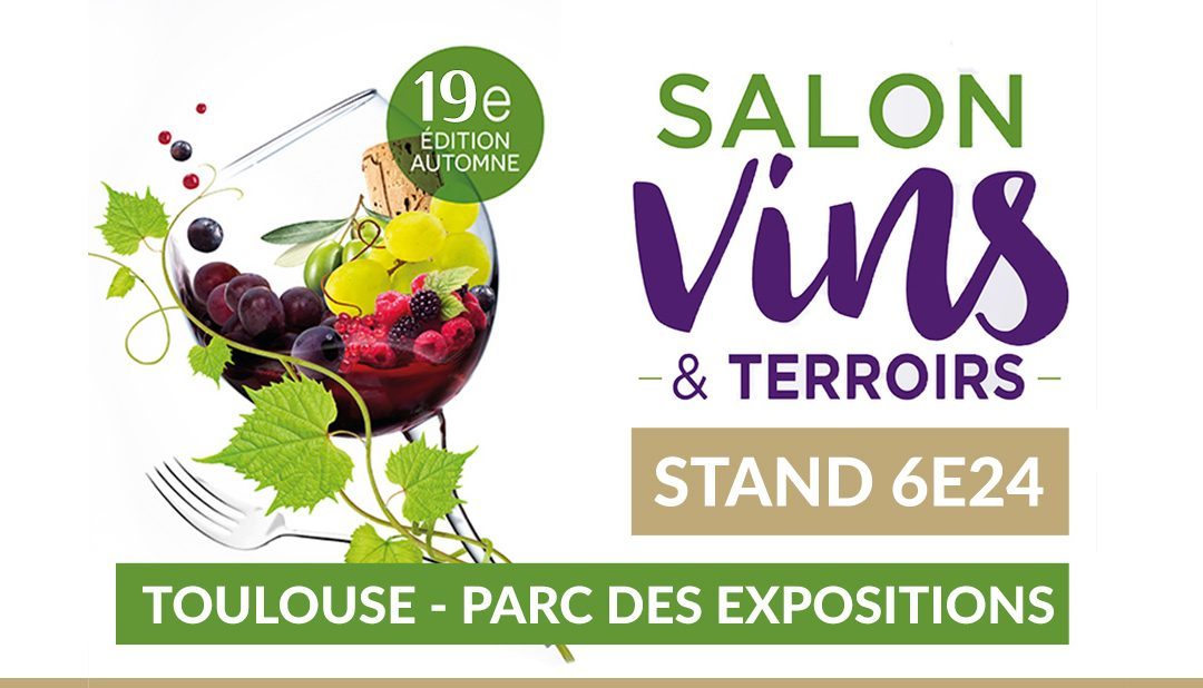 Le Château le Bouïs vous donne rendez-vous au salon Vins & Terroirs à Toulouse !