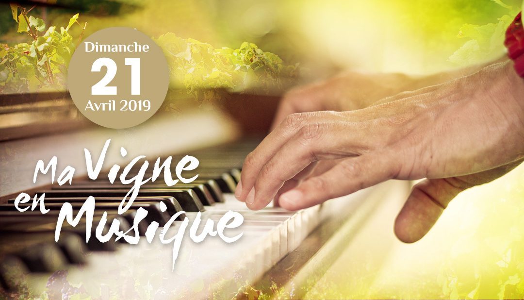 Concert et Diner Prestiges « Ma Vigne en Musique »
